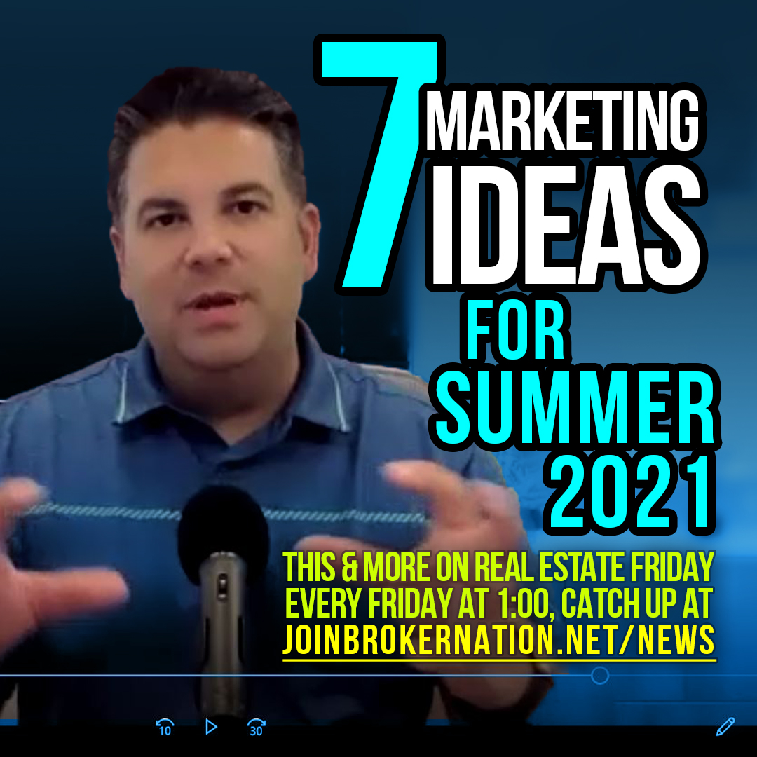 7 Real Estate Marketing Ideas For Summer 2021 | Real Estate Friday